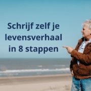 Schrijf zelf je levensverhaal in 8 stappen